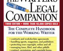 The Writer’s Legal Companion: The Complete Handbook For The Working Writer, Third Edition